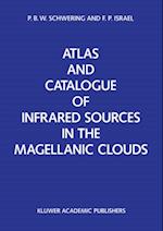 Atlas and Catalogue of Infrared Sources in the Magellanic Clouds