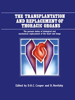 Transplantation and Replacement of Thoracic Organs