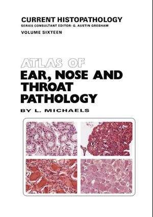 Atlas of Ear, Nose and Throat Pathology