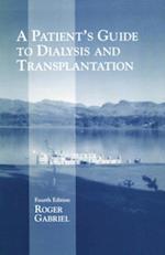 Patient's Guide to Dialysis and Transplantation