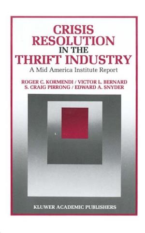 Crisis Resolution in the Thrift Industry