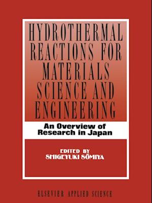 Hydrothermal Reactions for Materials Science and Engineering