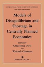 Models of Disequilibrium and Shortage in Centrally Planned Economies