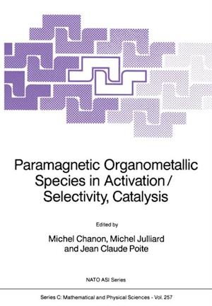 Paramagnetic Organometallic Species in Activation/Selectivity, Catalysis