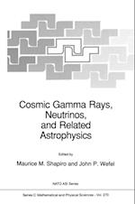 Cosmic Gamma Rays, Neutrinos, and Related Astrophysics