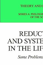 Reductionism and Systems Theory in the Life Sciences