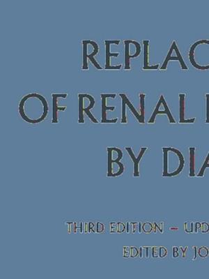 Replacement of Renal Function by Dialysis