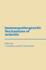 Immunopathogenetic Mechanisms of Arthritis