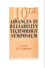 10th Advances in Reliability Technology Symposium