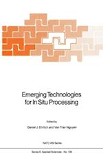 Emerging Technologies for In Situ Processing