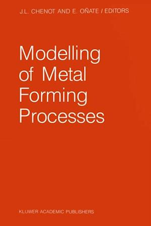 Modelling of Metal Forming Processes