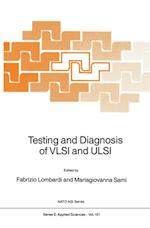 Testing and Diagnosis of VLSI and ULSI