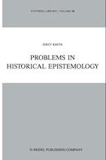 Problems in Historical Epistemology