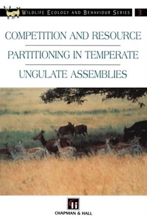 Competition and Resource Partitioning in Temperate Ungulate Assemblies