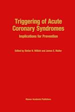 Triggering of Acute Coronary Syndromes