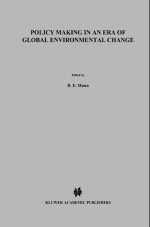 Policy Making in an Era of Global Environmental Change