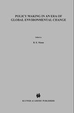 Policy Making in an Era of Global Environmental Change