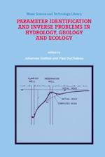 Parameter Identification and Inverse Problems in Hydrology, Geology and Ecology