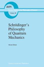 Schrodinger's Philosophy of Quantum Mechanics