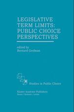 Legislative Term Limits: Public Choice Perspectives