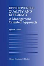 Effectiveness, Quality and Efficiency: A Management Oriented Approach