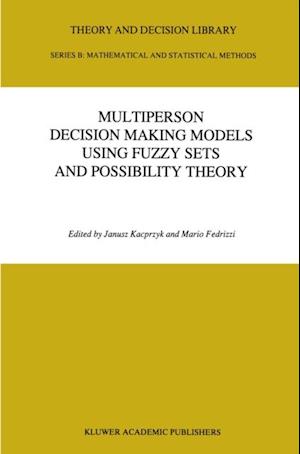 Multiperson Decision Making Models Using Fuzzy Sets and Possibility Theory