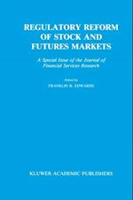 Regulatory Reform of Stock and Futures Markets