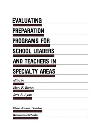 Evaluating Preparation Programs for School Leaders and Teachers in Specialty Areas