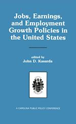 Jobs, Earnings, and Employment Growth Policies in the United States