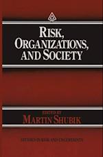 Risk, Organizations, and Society