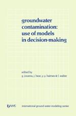 Groundwater Contamination: Use of Models in Decision-Making