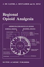 Regional Opioid Analgesia