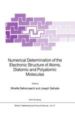 Numerical Determination of the Electronic Structure of Atoms, Diatomic and Polyatomic Molecules