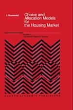 Choice and Allocation Models for the Housing Market