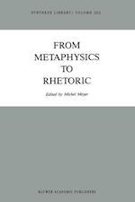 From Metaphysics to Rhetoric