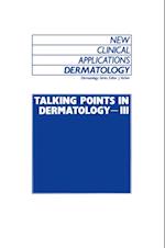 Talking Points in Dermatology - III