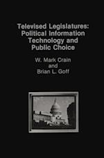 Televised Legislatures: Political Information Technology and Public Choice