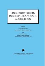 Linguistic Theory in Second Language Acquisition