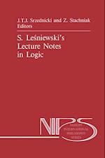 S. Lesniewski's Lecture Notes in Logic