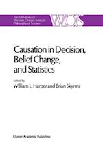 Causation in Decision, Belief Change, and Statistics