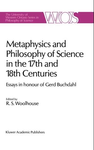 Metaphysics and Philosophy of Science in the Seventeenth and Eighteenth Centuries