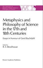 Metaphysics and Philosophy of Science in the Seventeenth and Eighteenth Centuries