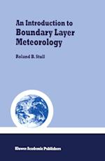 Introduction to Boundary Layer Meteorology