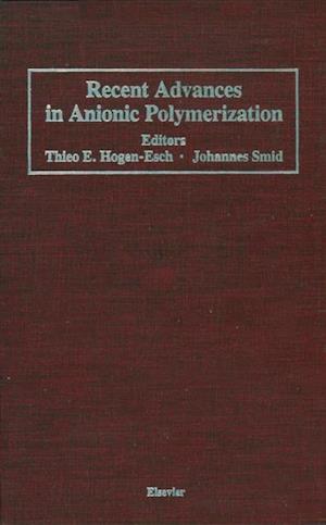 Recent Advances in Anionic Polymerization