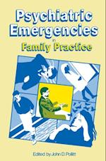 Psychiatric Emergencies in Family Practice