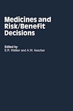 Medicines and Risk/Benefit Decisions