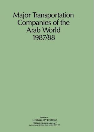 Major Transportation Companies of the Arab World 1987/88