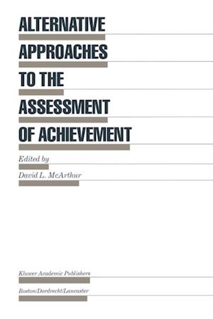 Alternative Approaches to the Assessment of Achievement