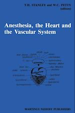 Anesthesia, The Heart and the Vascular System