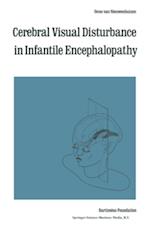 Cerebral Visual Disturbance in Infantile Encephalopathy